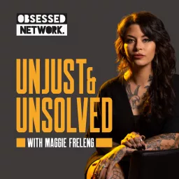 Unjust & Unsolved Podcast artwork