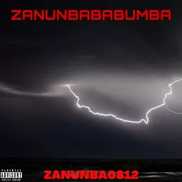 ZANUMABA0812 • ZANUMBABABUMBA Podcast artwork