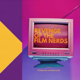 Revenge of the Film Nerds Podcast artwork