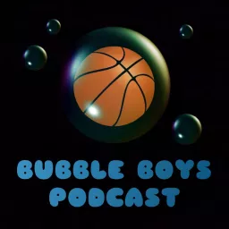 NBA | Bubble Boys Podcast artwork