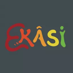 Ekasi Podcast artwork