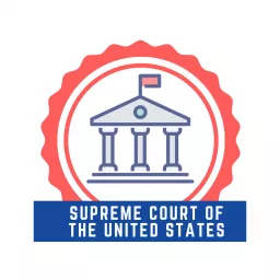 Supreme Court of the United States Podcast artwork