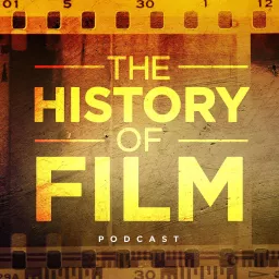 The History of Film Podcast artwork