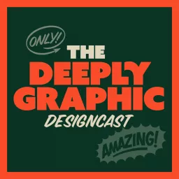 The DGDC - Deeply Graphic Designcast Podcast artwork