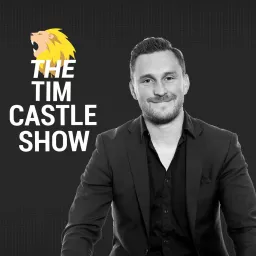 The Tim Castle Show Podcast artwork