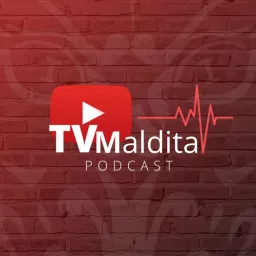 TVMaldita Podcast artwork