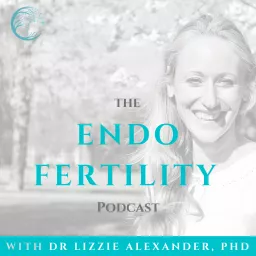 Endo Fertility Podcast artwork