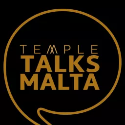 TEMPLE TALKS MALTA Podcast artwork