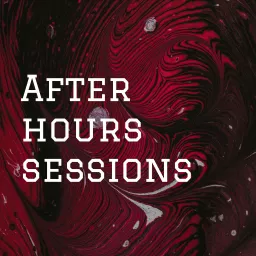 After hours sessions