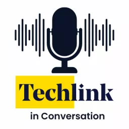 Techlink in Conversation Podcast artwork