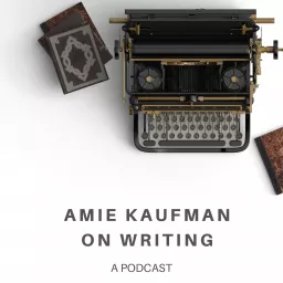Amie Kaufman On Writing Podcast artwork
