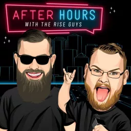 The Rise Guys After Hours Podcast artwork