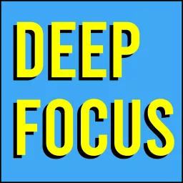 Deep Focus Podcast artwork