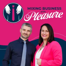 Mixing Business with Pleasure Podcast artwork