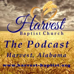 Harvest Baptist Church Podcast artwork