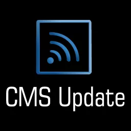 CMS Update Podcast artwork