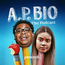 A.P. Bio: The Podcast artwork