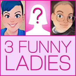 3 Funny Ladies Podcast artwork