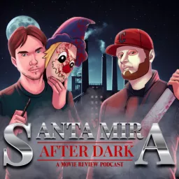 Santa Mira After Dark: Horror Movie Reviews Podcast artwork