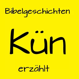 Bibelgeschichten kuen erzählt. Podcast artwork