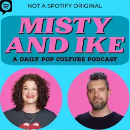 Misty and Ike Podcast artwork