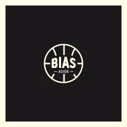 Bias Aside Podcast artwork