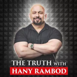 The Truth with Hany Rambod