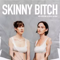 Skinny Bitch Podcast artwork