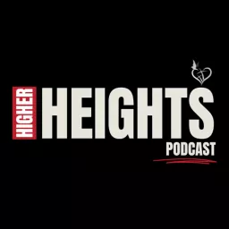 Higher Heights Ministry Center Podcast artwork