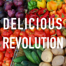 Delicious Revolution Podcast artwork
