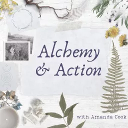 Alchemy & Action (formerly Wellpreneur): Nature-based Personal Growth for High-Achieving Women Podcast artwork