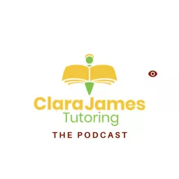 The Clara James Approach to learning Podcast artwork