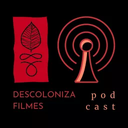 Descoloniza Filmes // Podcast artwork