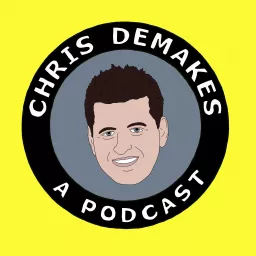 Chris DeMakes A Podcast artwork