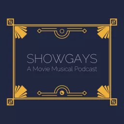 Showgays: A Movie Musical Podcast artwork