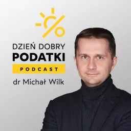 Dzień Dobry Podatki Podcast artwork