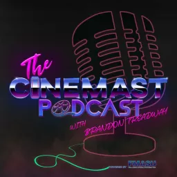 The Cinemast Podcast artwork