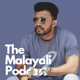 The Malayali Podcast | Malayalam Podcast artwork
