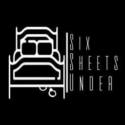 Six Sheets Under Podcast artwork