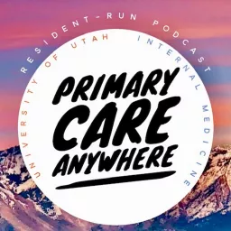 Primary Care Anywhere Podcast artwork