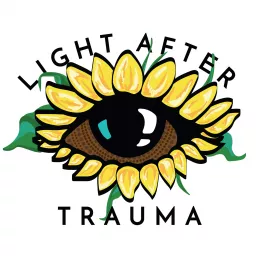 Light After Trauma Podcast artwork