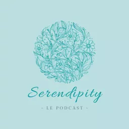 Serendipity - Le Podcast qui parle de désir d'enfant artwork