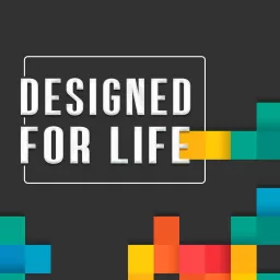 Designed for Life Podcast artwork
