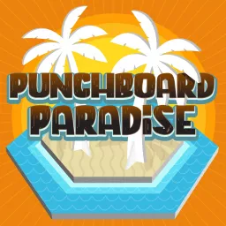Punchboard Paradise Podcast artwork