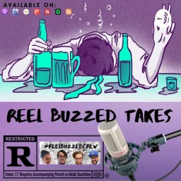 Reel Buzzed Takes Podcast artwork