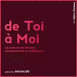 de Toi à Moi avec Mélina Neuhaus Podcast artwork