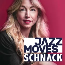 Jazz Moves Schnack Podcast artwork