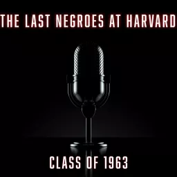 The Last Negroes at Harvard