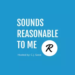Sounds Reasonable To Me Podcast artwork