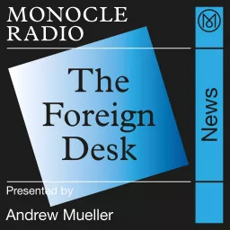 The Foreign Desk Podcast artwork